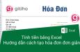 Tính tiền bằng Excel: Hướng dẫn cách tạo hóa đơn trong Excel